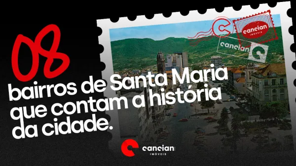 08 bairros de Santa Maria: um guia para escolher onde morar