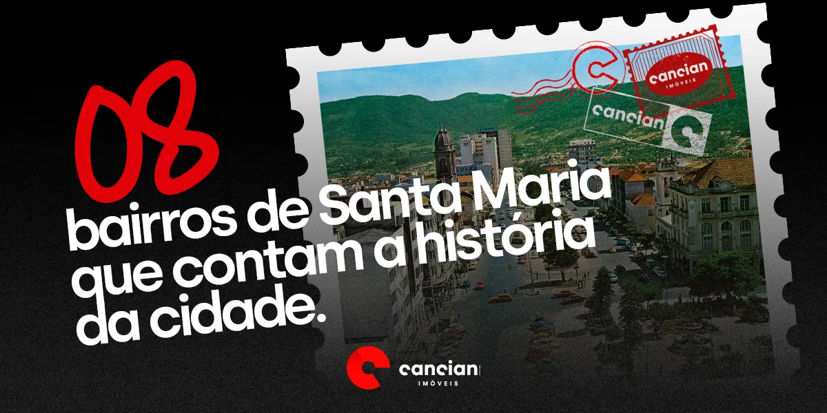 08 bairros de Santa Maria: um guia para escolher onde morar